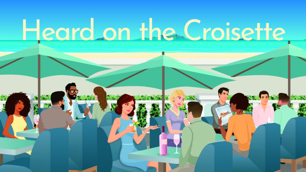Heard on The Croisette