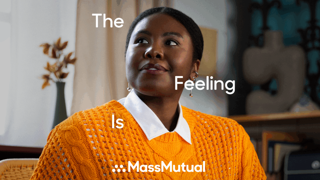 MassMutual understands how financial uncertainty feels