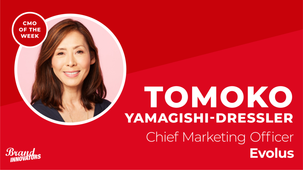 CMO of the Week: Evolus’ Tomoko Yamagishi-Dressler